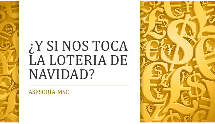 ¿Y SI NOS TOCA LA LOTERÍA DE NAVIDAD?